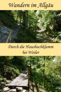 Wanderung durch die Hausbachklamm bei Weiler